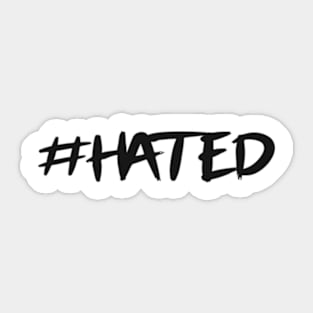 hated Sticker